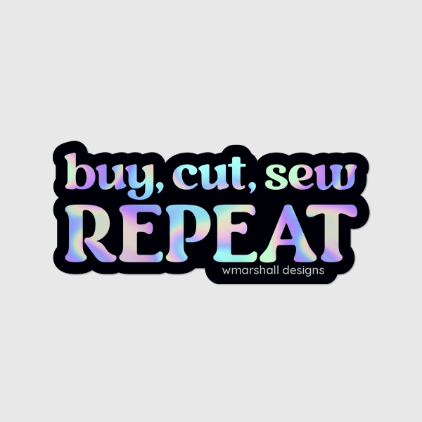 3" Sewing Sticker - Buy, Cut, Sew (Holographic)