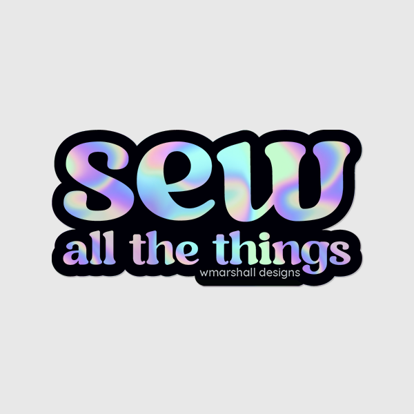 3" Sewing Sticker - Sew (Holographic)